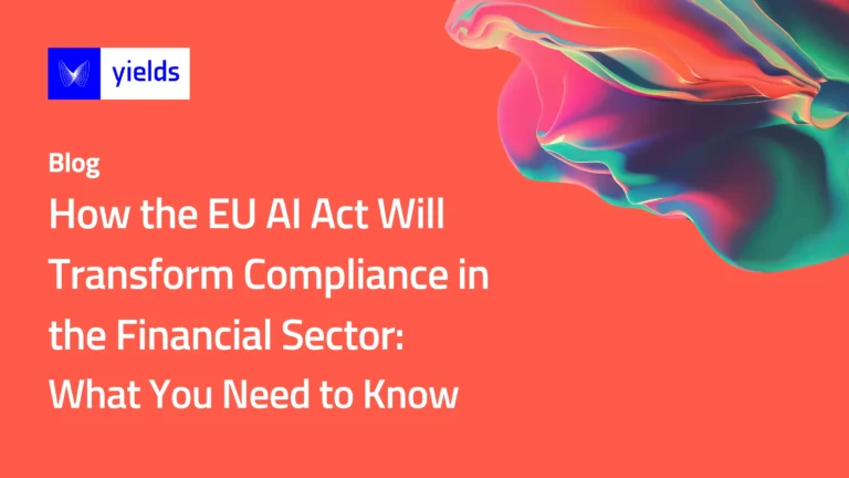 How the EU AI Act Will Transform Compliance in the Financial Sector: What You Need to Know