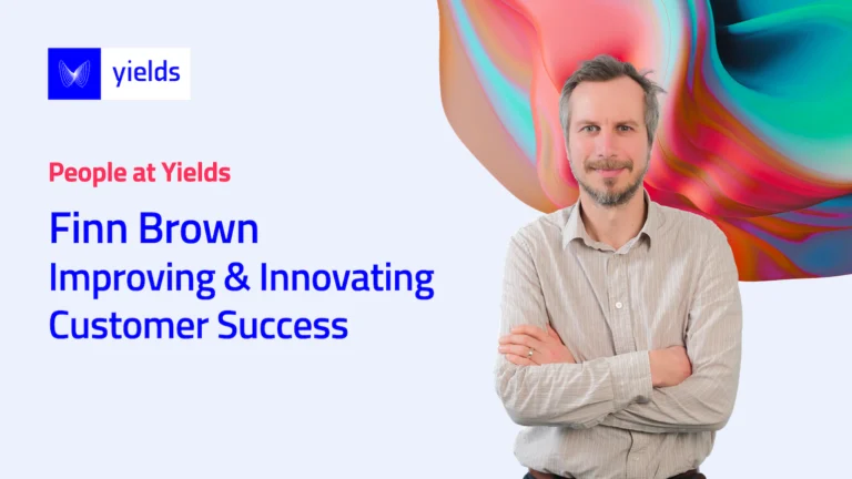 People at Yields Finn Brown Improving & Innovating Customer Success